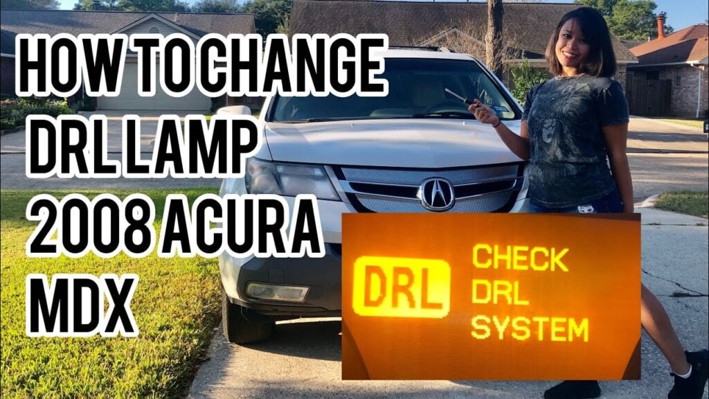 What Does “Check Drl System” Mean on an Acura Mdx?