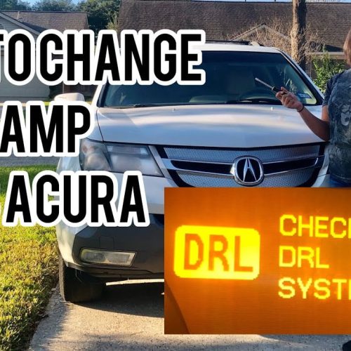 What Does “Check Drl System” Mean on an Acura Mdx? Troubleshooting Tips